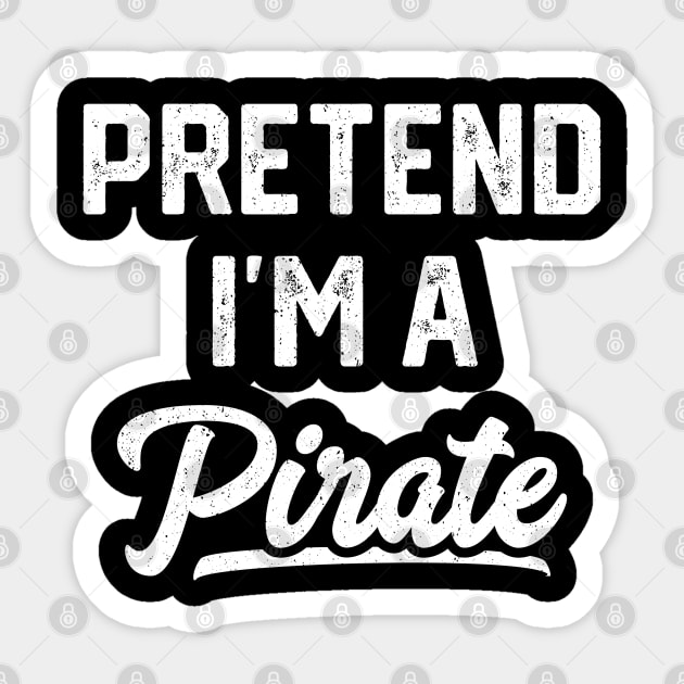 Pretend I'm A Pirate Funny Halloween Sticker by trendingoriginals